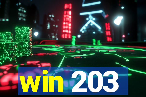win 203